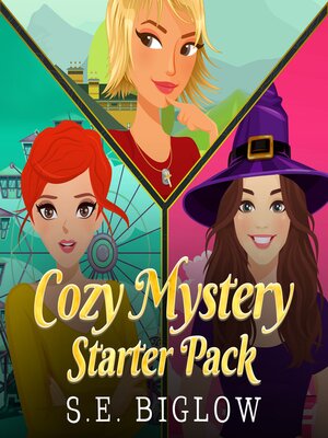 cover image of S.E. Biglow's Cozy Mystery Starter Pack